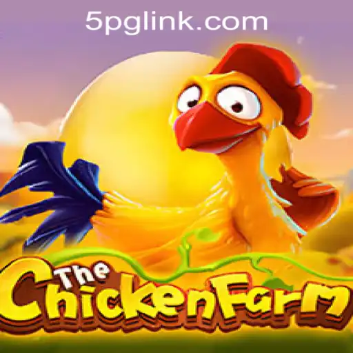 Exploring ChickenFarm: An Innovative Game Experience with 5PG.CASH CASINO