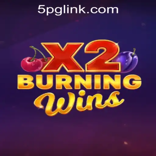 Exploring the Excitement of BurningWinsX2 at 5PG.CASH CASINO