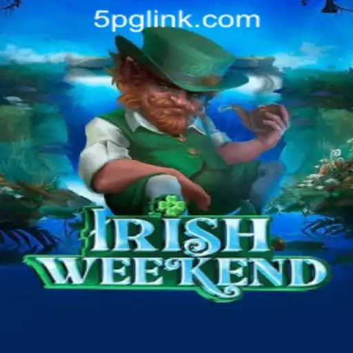 Unveiling IrishWeekend: Your Gateway to Thrills at 5PG.CASH Casino