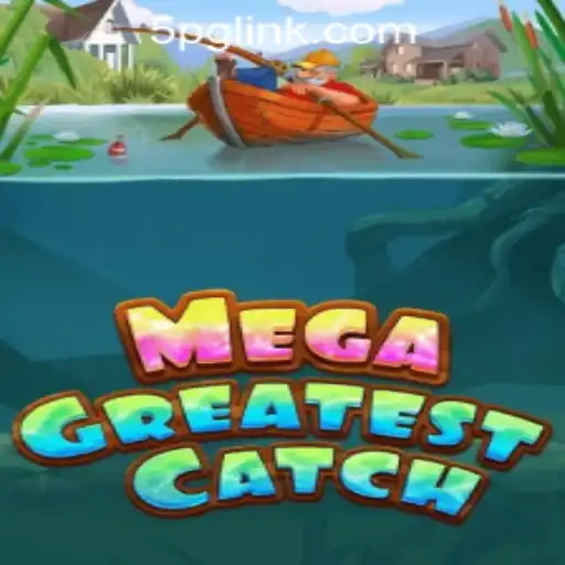 MegaGreatestCatch: An In-Depth Guide to Excitement at 5PG.CASH CASINO